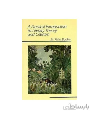 Practical Introduction to Literary Theory and Criticism