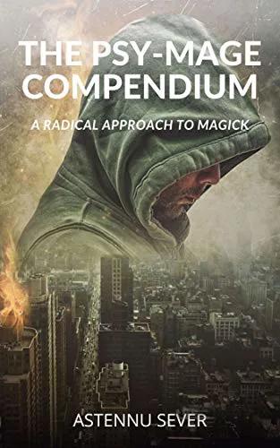 دانلود کتاب The Psy-Mage Compendium: A Radical Approach to Magick - Epub + Converted pdf