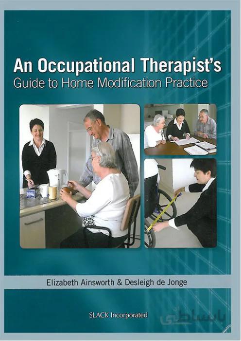 An Occupational Therapist’s Guide to Home Modification Practice