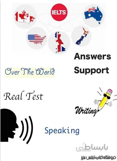 کتاب IELTS Real Test Over The World Speaking and Writing Answers Support