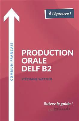 کتاب Production orale DELF B2