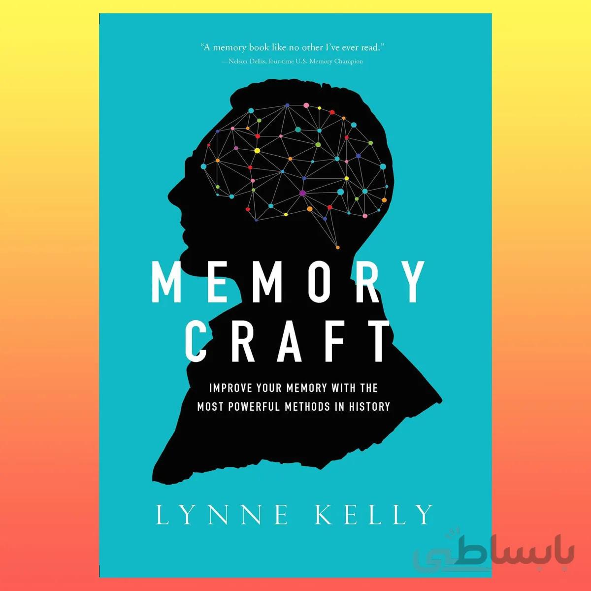 Memory Craft: Improve Your Memory with the Most Powerful Methods in History