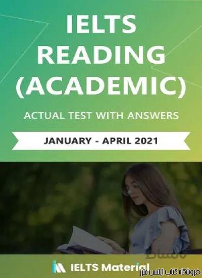کتاب Actual IELTS Reading Academic Tests Jan-April 2021