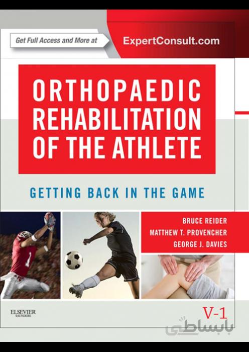 Orthopaedic Rehabilitation of the Athlete GETTING BACK IN THE GAME