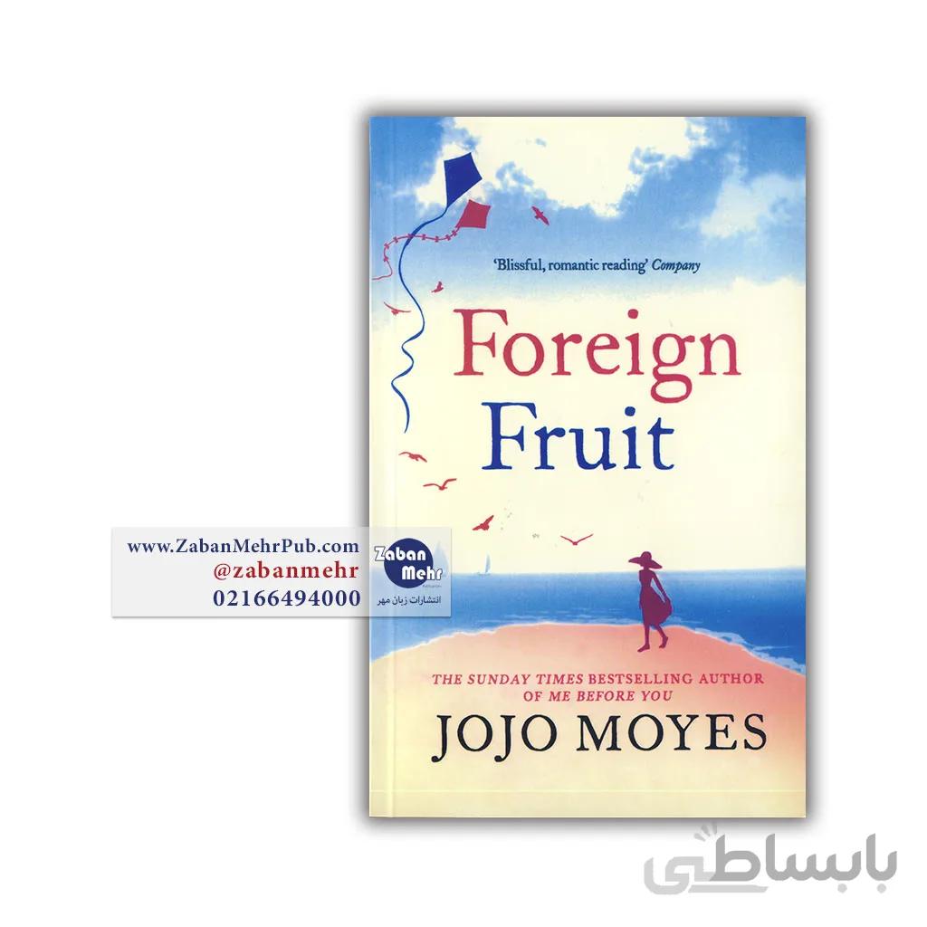Foreign Fruit