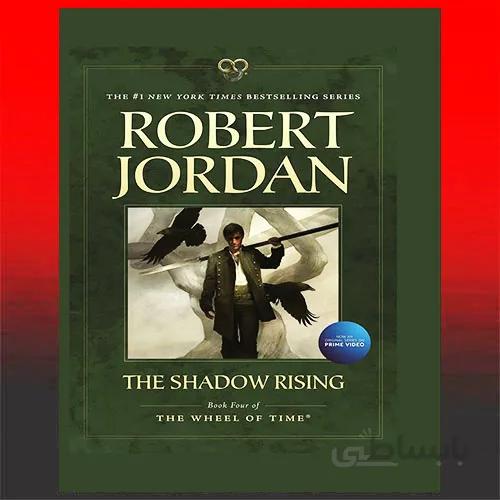 The Shadow Rising Vol.4 (The Wheel of Time) By Robert Jordan