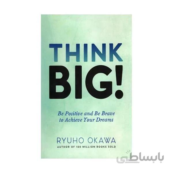 Think Big