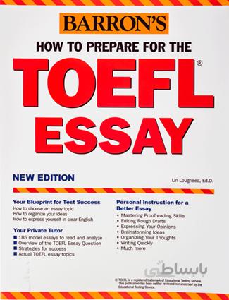 How to Prepare for the TOEFL Essay Barrons
