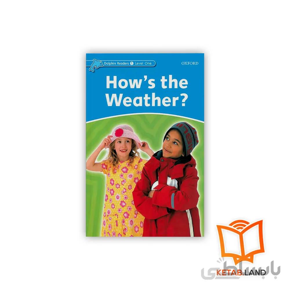 کتاب How's the Weather? Dolphin Readers 1