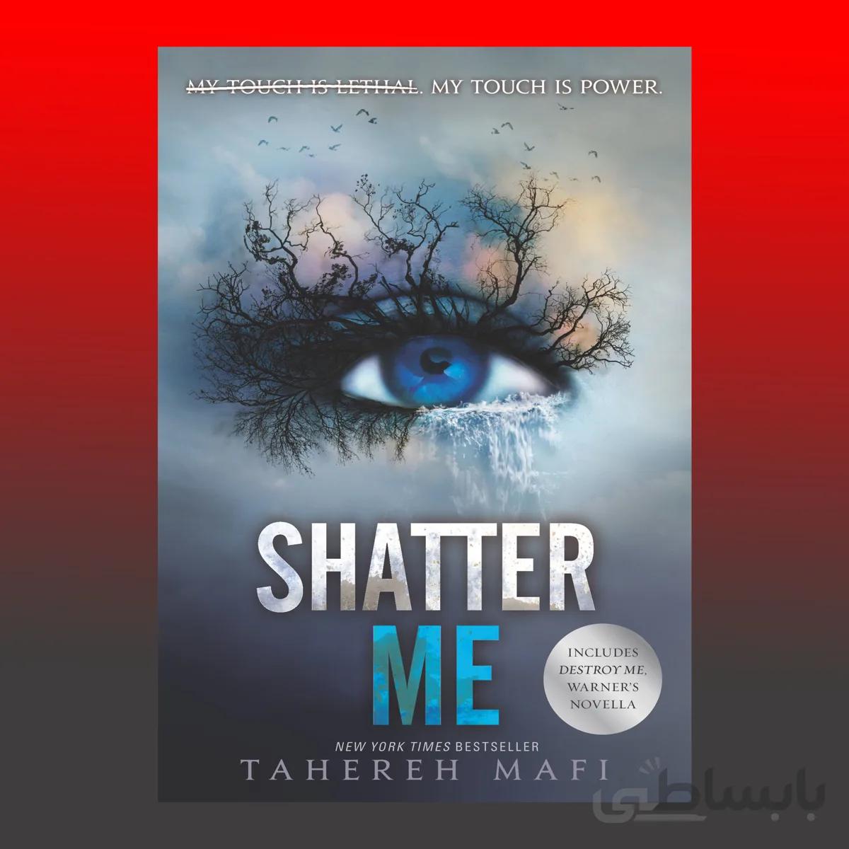 Shatter Me