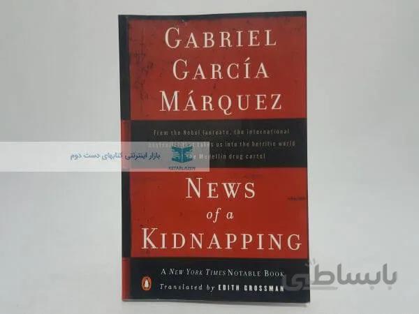 News of a Kidnapping Book by Gabriel García Márquez