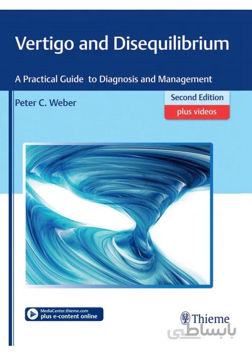 Vertigo and Disequilibrium A Practical Guide to Diagnosis and Management