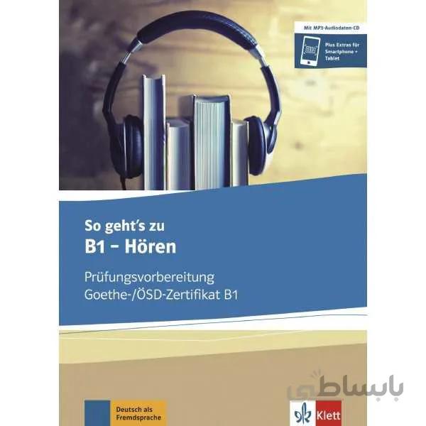 So geht's noch besser zu Goethe-/ÖSD-Zertifikat B1 Hören