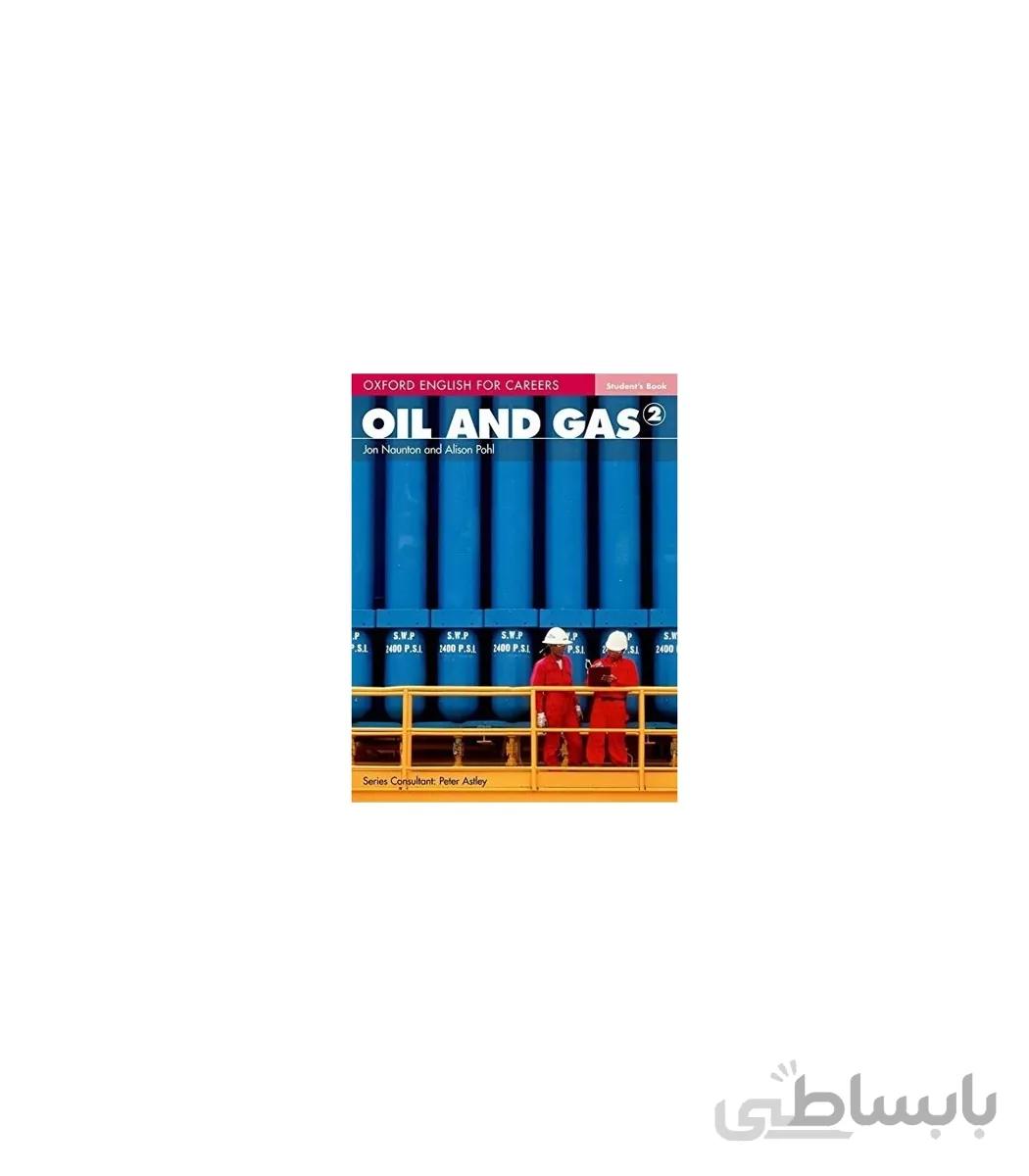 Oxford English for Careers Oil and Gas 2
