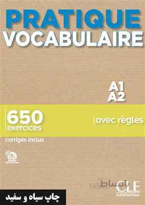 کتاب Pratique Vocabulaire – Niveaux A1 – A2 – Livre + Corrigés + en ligne