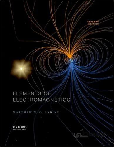 دانلود کتاب Elements of Electromagnetics (The Oxford Series in Electrical and Computer Engineering) 7th Edition