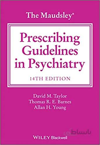 دانلود کتاب The Maudsley Prescribing Guidelines in Psychiatry (The Maudsley Prescribing Guidelines Series) (14th Edition) - Original PDF