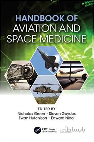 دانلود کتاب Handbook of Aviation and Space Medicine: First Edition - Orginal Pdf