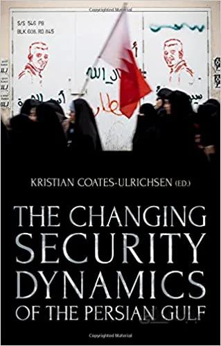 دانلود کتاب The Changing Security Dynamics of the Persian Gulf - Orginal Pdf