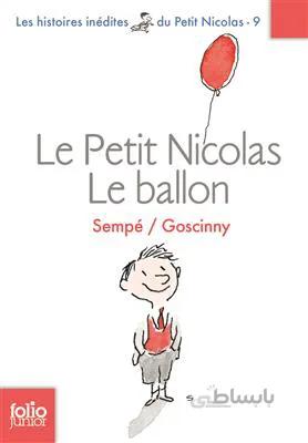 Le Petit Nicolas : Le ballon et autres histoires inédites