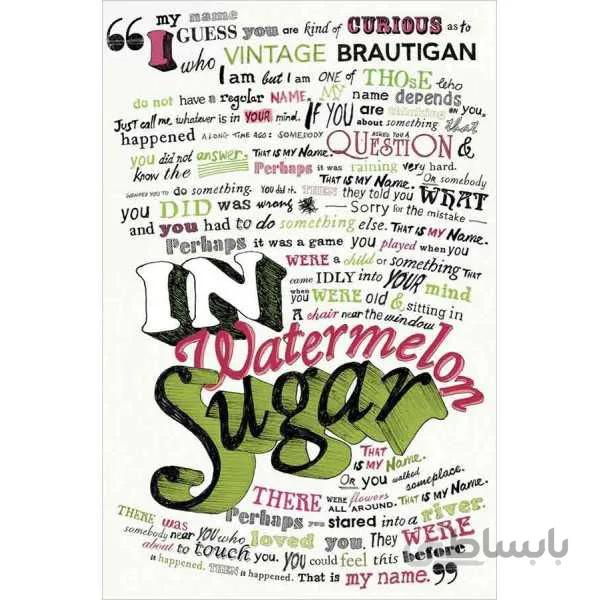 In Watermelon Sugar