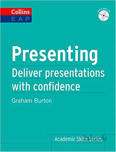 دانلود کتاب Presenting: Deliver Academic Presentations with Confidence (Collins English for Academic Purposes) - Epub + Converted pdf