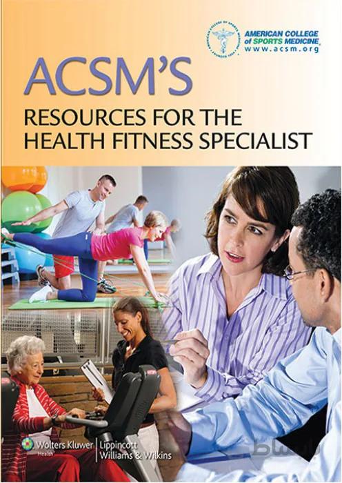 ACSM's Resources for the Health Fitness Specialist