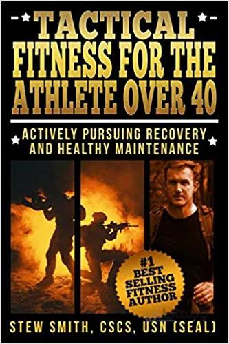دانلود کتاب Tactical Fitness For the Athlete Over 40: Actively Pursuing Recovery and Healthy Maintenance