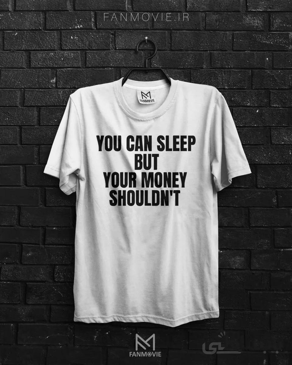 تیشرت خانه کاغذی طرحYOU CAN SLEEP (نخ پنبه)