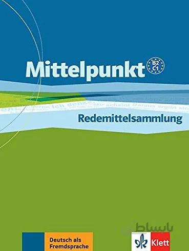 Mittelpunkt Redemittelsammlung B2 C1