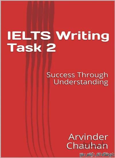 کتاب IELTS Writing Task 2 Success Through Understanding