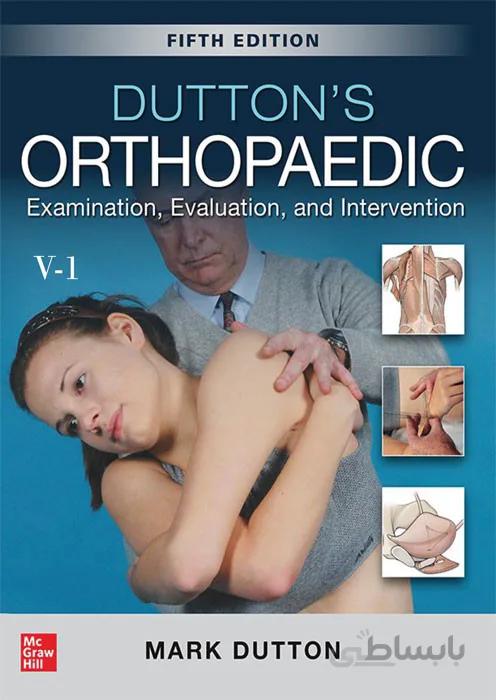DUTTON’S ORTHOPAEDIC EXAMINATION, EVALUATION, AND INTERVENTION