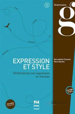 کتاب EXPRESSION ET STYLE (CORRIGÉS INTÉGRÉS) – B2 – C1