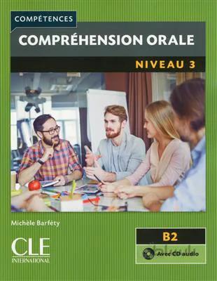 کتاب Comprehension orale 3 – Niveau B2 – 2eme edition