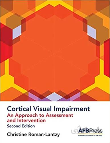 دانلود کتاب Cortical Visual Impairment: An Approach to Assessment and Intervention (2nd Edition) - Pdf