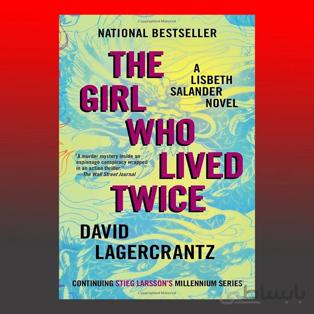 The Girl Who Lived Twice