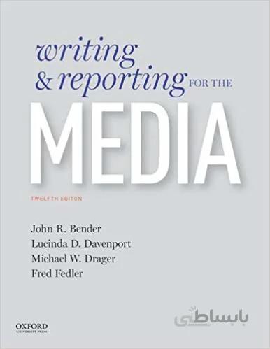 دانلود کتاب Writing and Reporting for the Media (12th Edition)