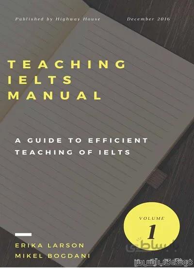 کتاب Teaching IETLS Manual-A Guide to effective teaching of IELTS