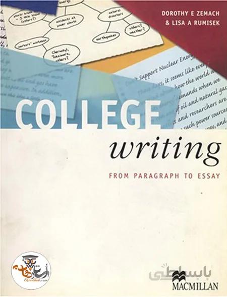 دانلود کتاب College Writing from Paragraph to Essay | استاد هاب