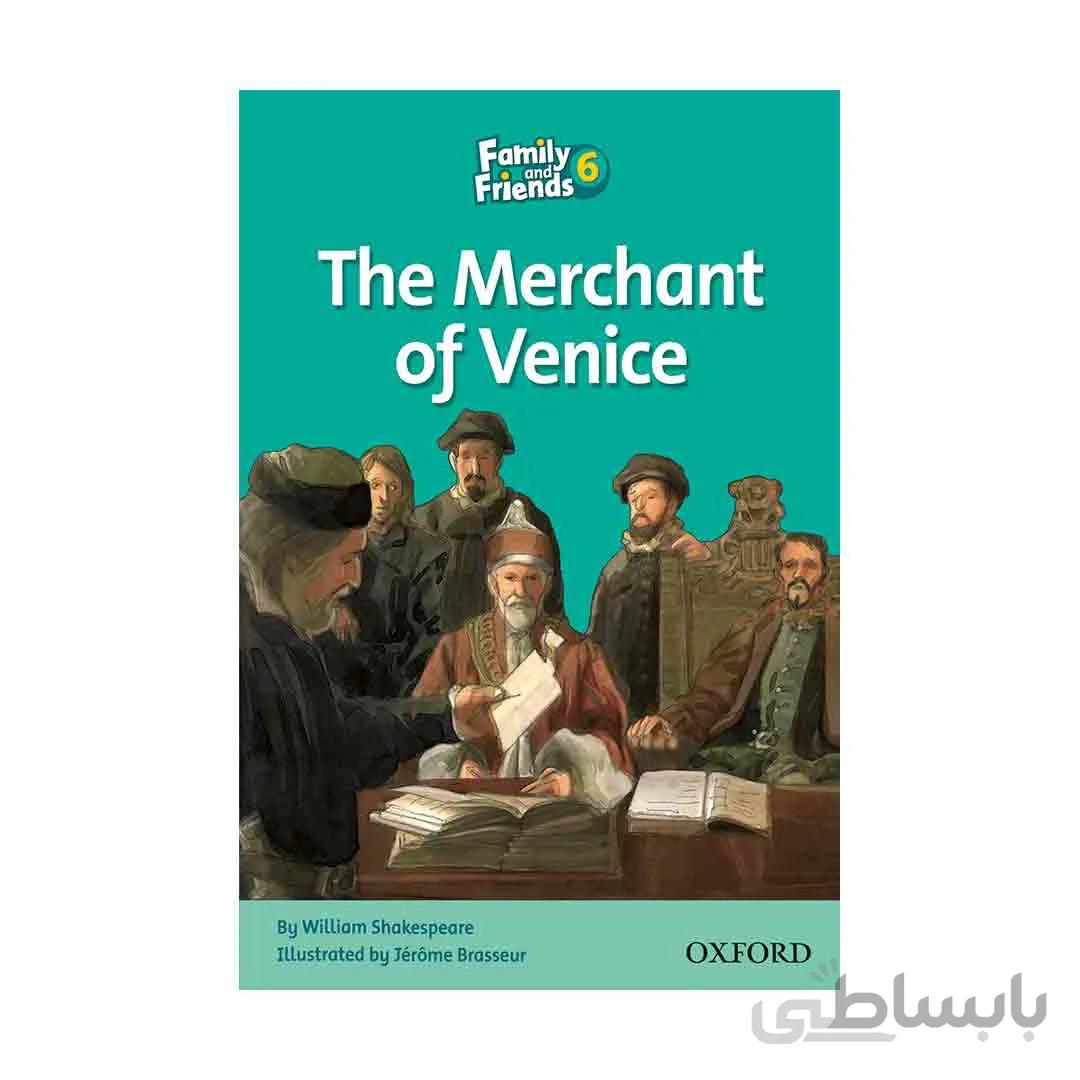 Family and Friends Readers 6 The Merchant of Venice خرید کتاب زبان