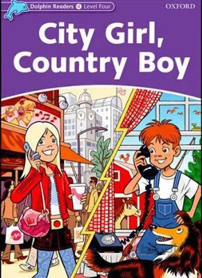 کتاب Dolphin Readers 4 – City Girl, Country Boy