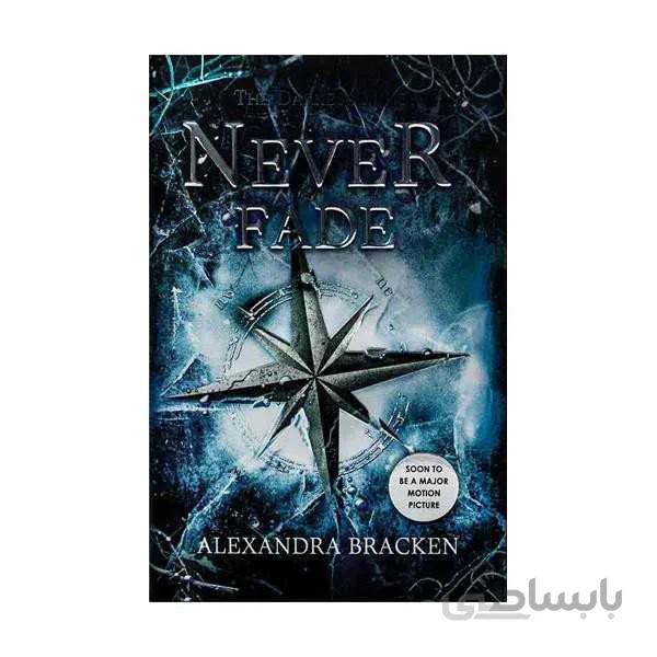 Never Fade - The Darkest Minds 2