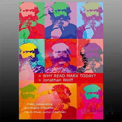 Why Read Marx Today ? jonathan Wolff