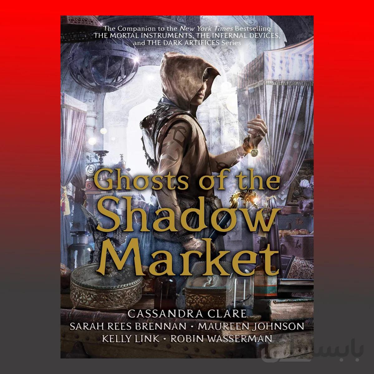 Ghosts of the Shadow Market
