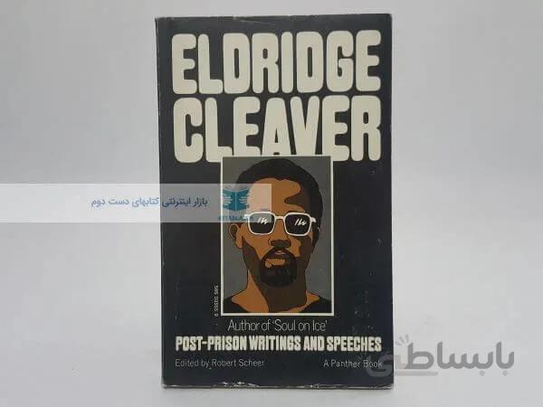 Post-prison writings and speeches Book by Eldridge Cleaver
