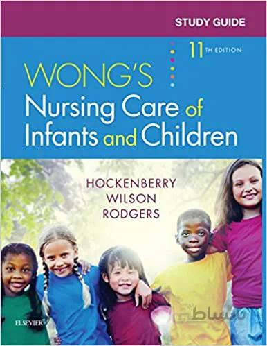دانلود کتاب Study Guide for Wong's Nursing Care of Infants and Children (11th Edition) - Epub + Converted pdf