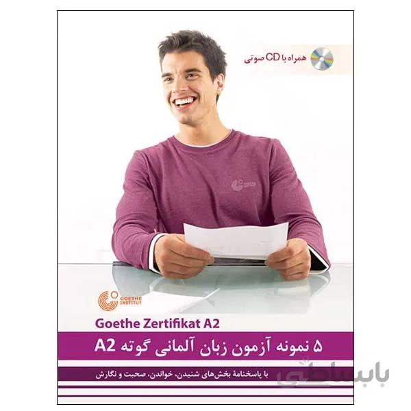 کتاب 5 نمونه آزمون زبان آلمانی گوته A2 اثر محمودرضا ولی خانی