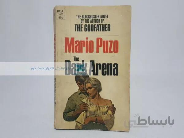 The Dark Arena Novel by Mario Puzo