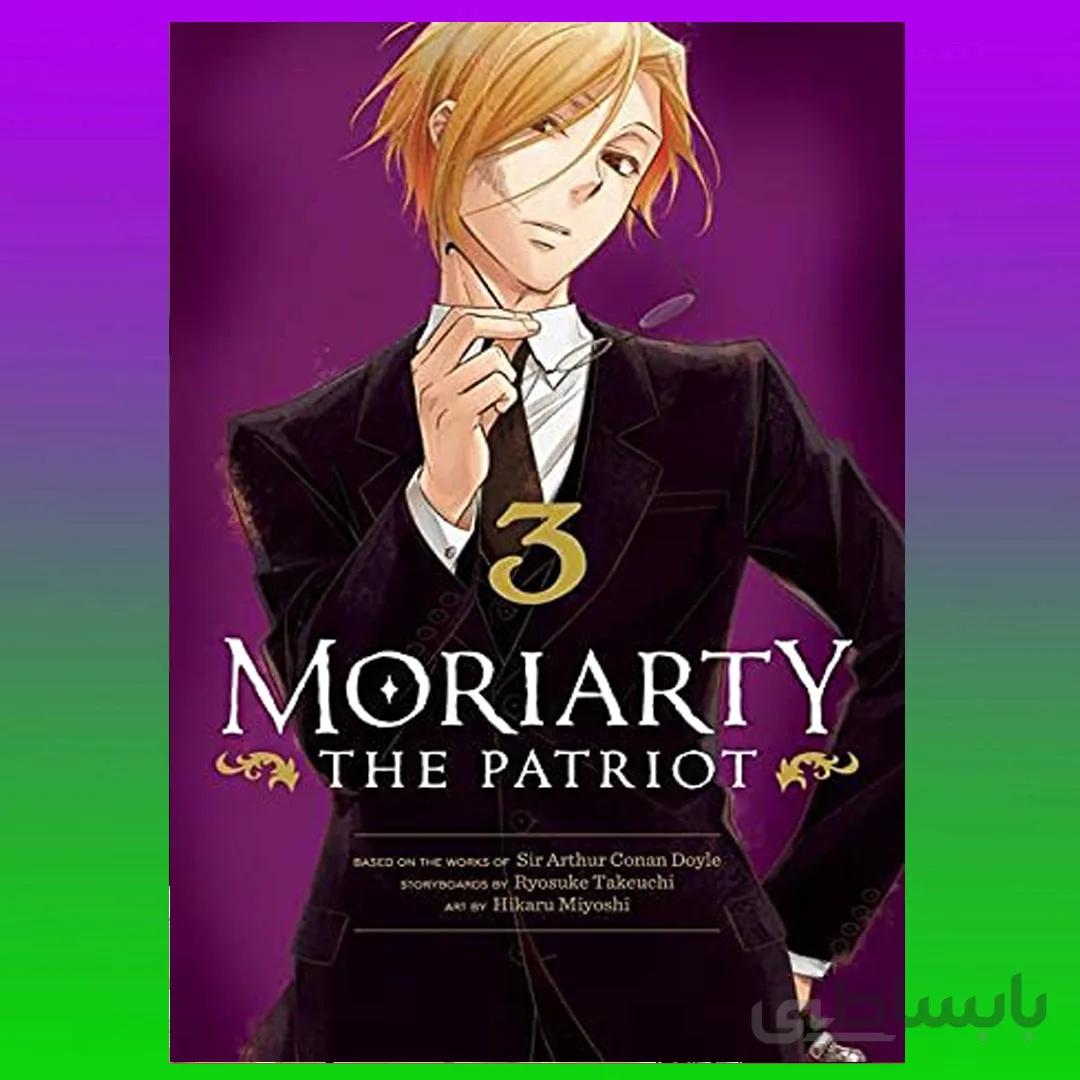 Moriarty the Patriot, Vol. 3 By Ryosuke Takeuchi