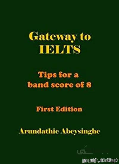 کتاب Gateway to IELTS Tips for a band score of 8